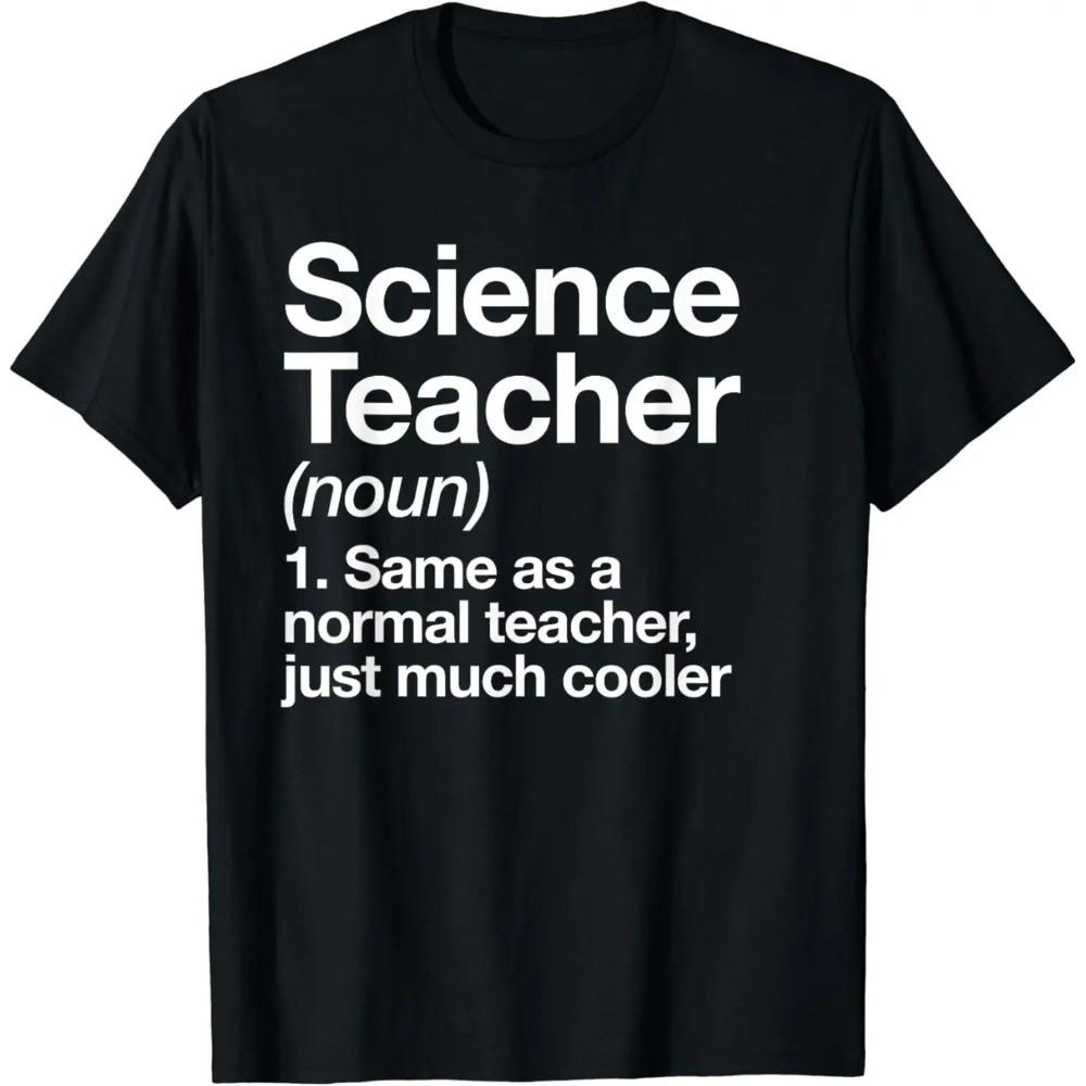 Funny Gift Science Teacher Chemistry Biology Physics Teacher Student T-Shirt Men Clothing Custom Printed Streetwear Harajuku Y2K Meme Fashion