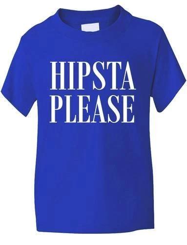 

Hipsta Please Kids Boys Girls T-Shirt Age 1-13 2XL