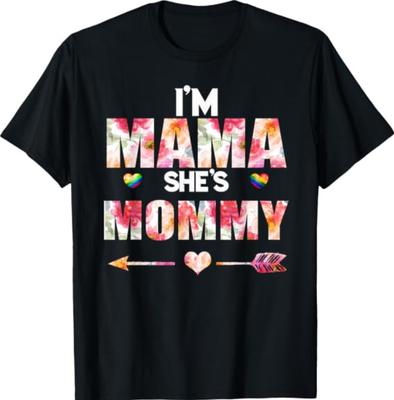 Lesbian Mother Gay Pride I'm Mama, She's Mom LGBT T-Shirt