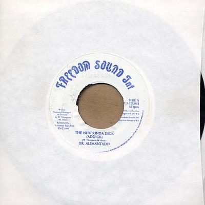 7inch Record DR ALIMANTADO - The New Kinda Dick (Addick) FSIR001 FREEDOM SOUND I 1999 Jamaica Reggae, Ska & Dub Used