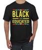 Black And Educated Black History Month Men Graphic Tshirt Unisex T-Shirt