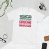 Don't Blame Mexicans Short-Sleeve Unisex T-Shirt