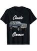 Unisex T-shirt Classic Bronco Horse On Truck,Lifted Square Body,Offroad,4x4 T-Shirt