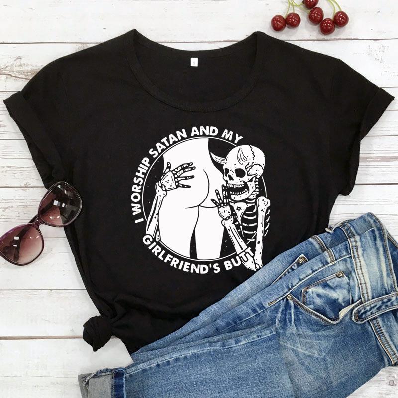 

Tshirt skullI Worship Satan And My Girlfriend s Butt T-shirt Funny Skeleton Goth Tshirt Unisex Hipster Graphic Top Tee Shirt 4XL