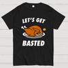 Let's Get Basted Cotton Summer Casual Cool Loose T-Shirt