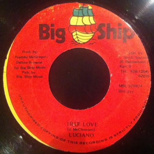 

7inch Record LUCIANO - True Love BIG017 Big Ship Jamaica Reggae, Ska & Dub Used