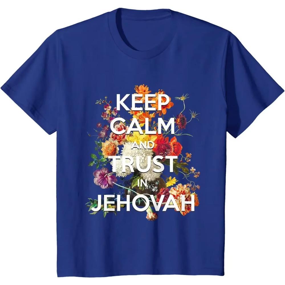 Keep Calm and Trust in Jehovah JW 2021 Yeartext Isaiah 30:15 T-Shirt