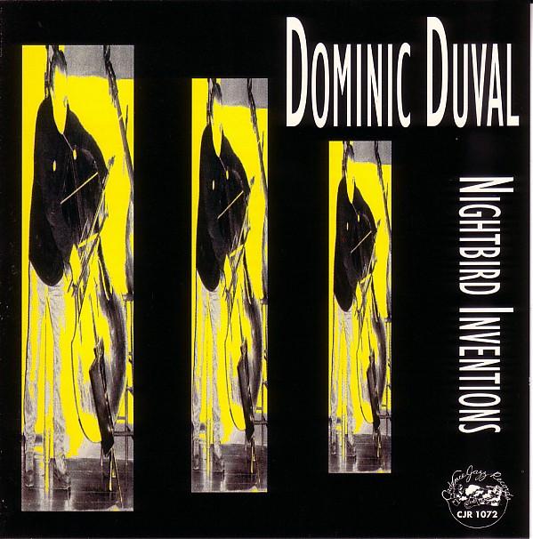 

CD DOMINIC DUVAL - Nightbird Inventions CJR1072 Cadence Jazz Re 1997 Japan Jazz Used