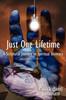 The Just One Lifetime : A Scriptural Journey To Spiritual Intimacy Book