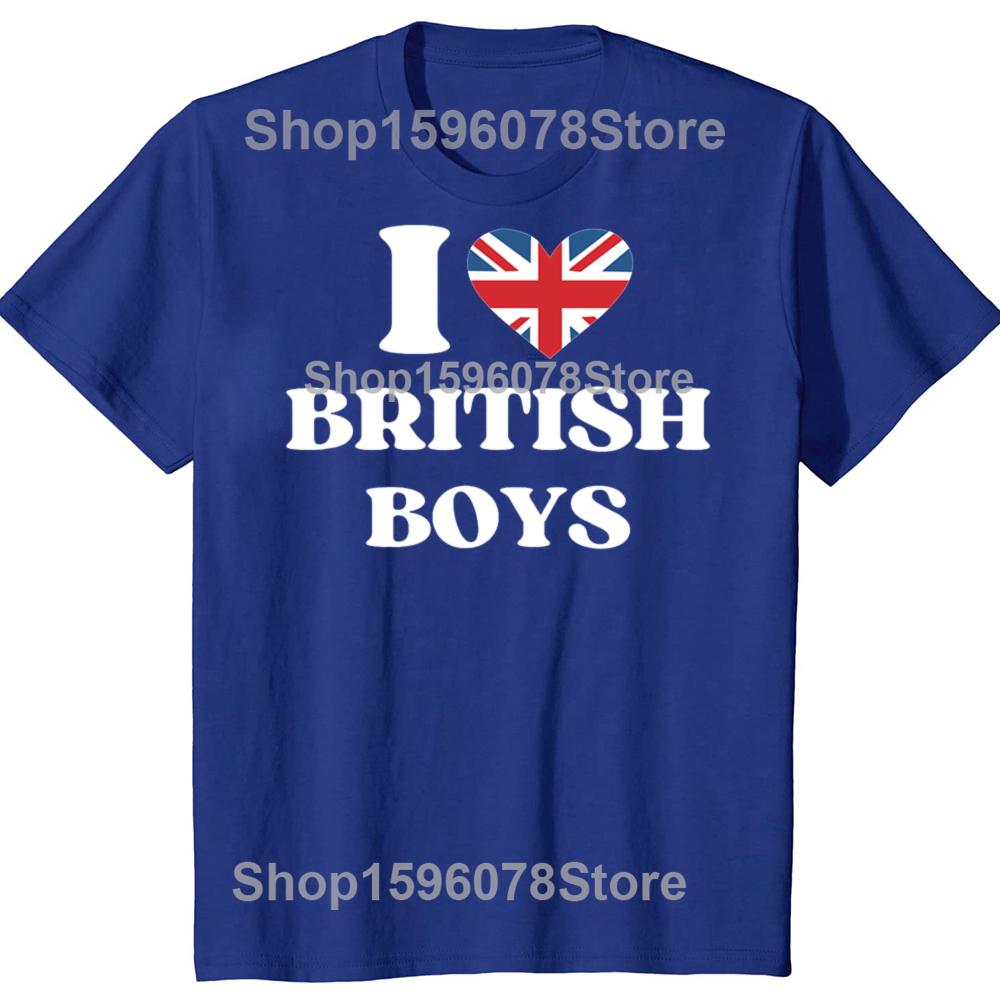 Funny I Love British Boys Graphic T Shirts Men Women Pure Cotton Humor Streetwear Tee Shirt Short Sleeve Unisex Loose Clothing