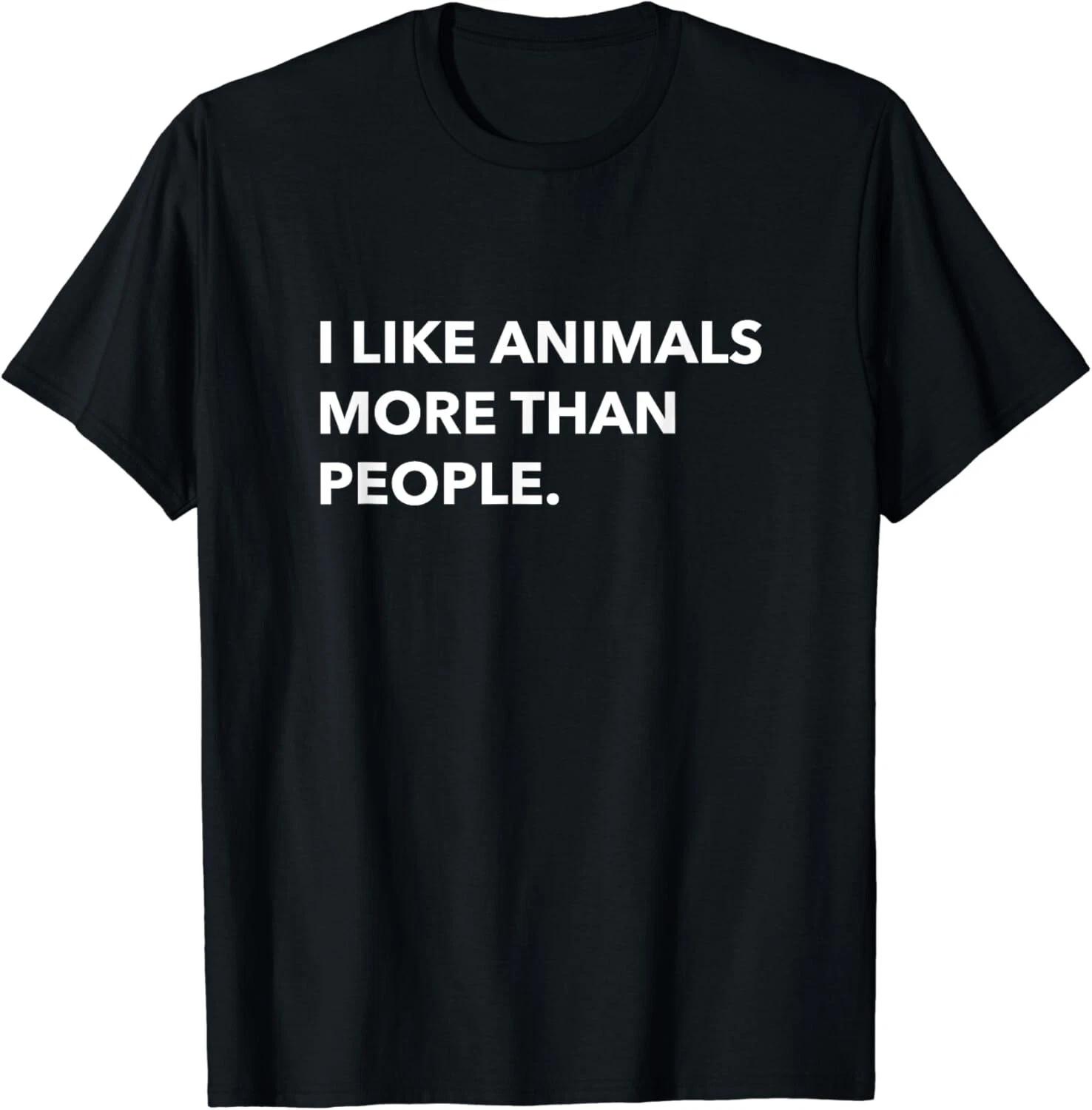 I like animals more than people funny Gift Unisex T-Shirt L