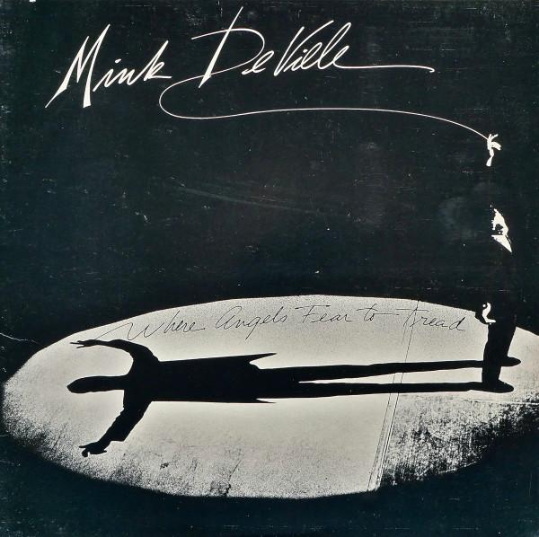 

LP Record MINK DEVILLE Where Angels Fear To Tread 801151 Atlantic 1983 US Rock Used