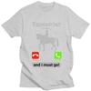 Equestrian Is Calling And I Must Go T Shirts for Men 100 Cotton Tees Fathers Day Gift Tshirts Tshirt