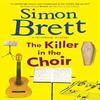The Killer In the Choir by Simon Brett Hardback Book 9781780291185