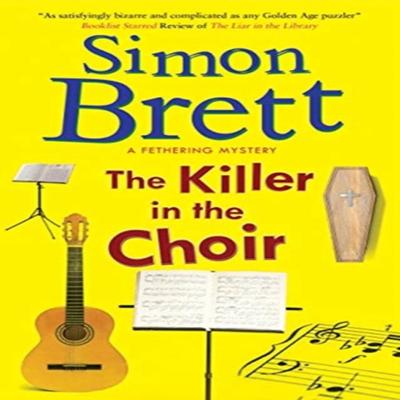 The Killer In the Choir by Simon Brett Hardback Book 9781780291185