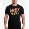 In My Birthday Era Groovy Retro Happy Turning Years Old TShirt Summer Casual Cotton Tee Oversized Streetwear Tops