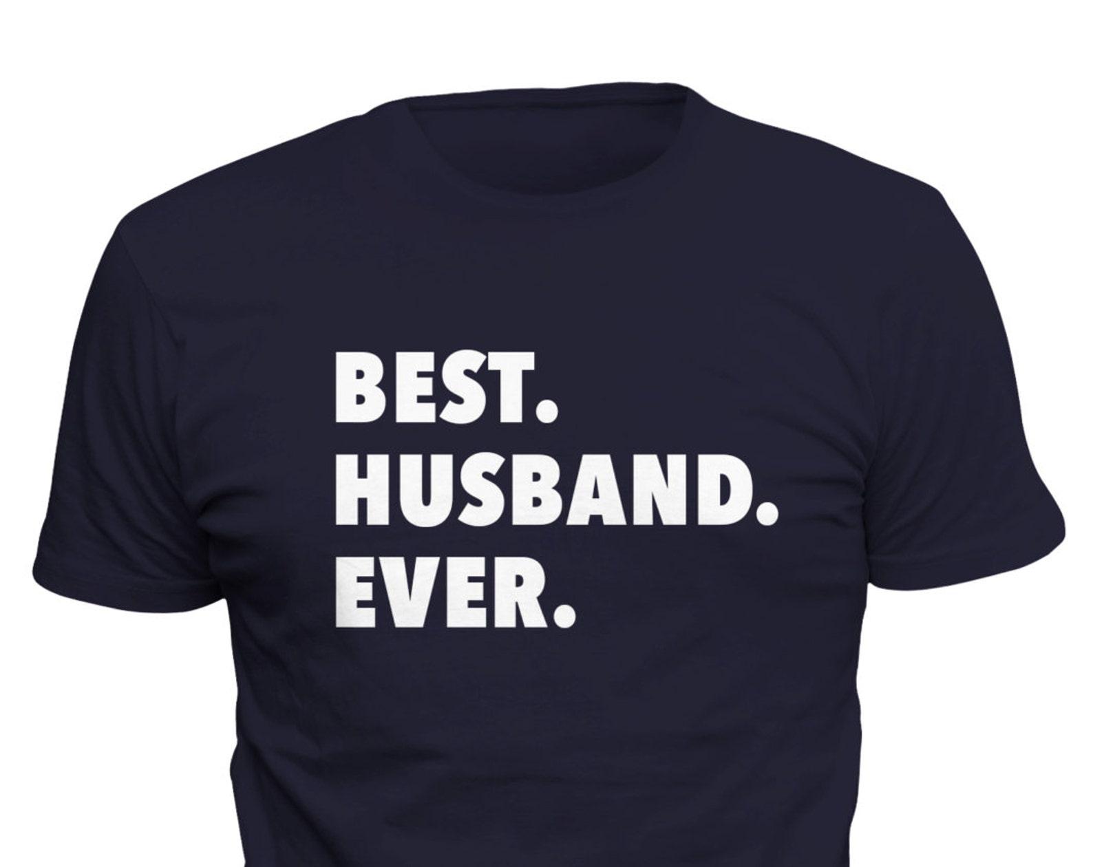 Husband shirt for Husband Gift for Husband Best Husband Shirt for Dad Gift Idea Newly Weds Gift Wedding Gift Groom Shirt Wedding Shirt#OS222 3XL