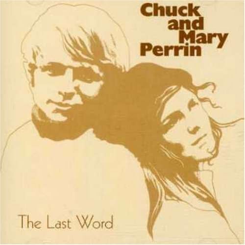 

CD CHUCK & MARY PERRIN - The Last Word Japan Music Others Used