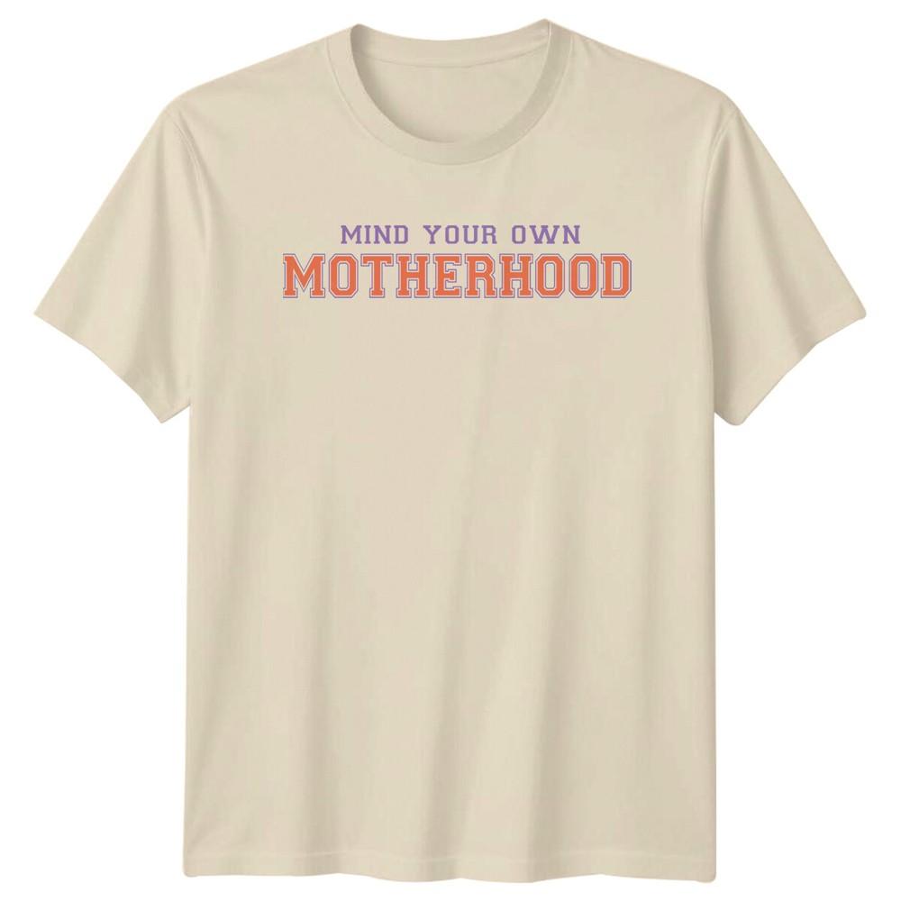 Mind Your Own Motherhood Funny Graphic Mothers Day TShirt