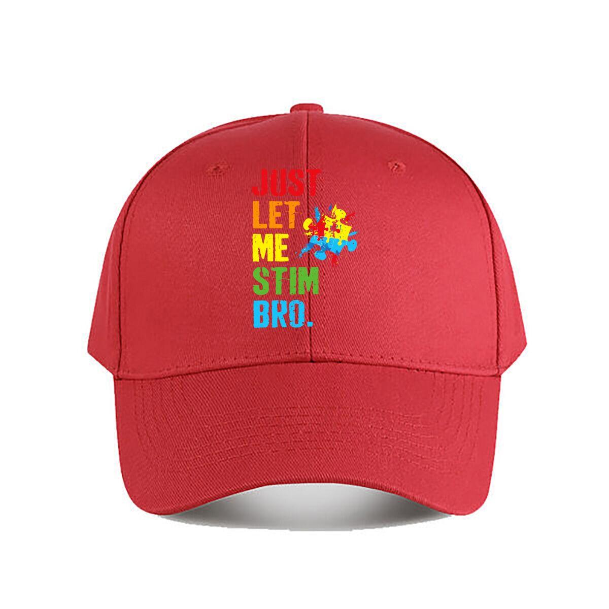 Just Let Me Stim Bro Puzzle Baseball Cap Fashion Unisex Sunhat Womens Outdoor Sports One Size