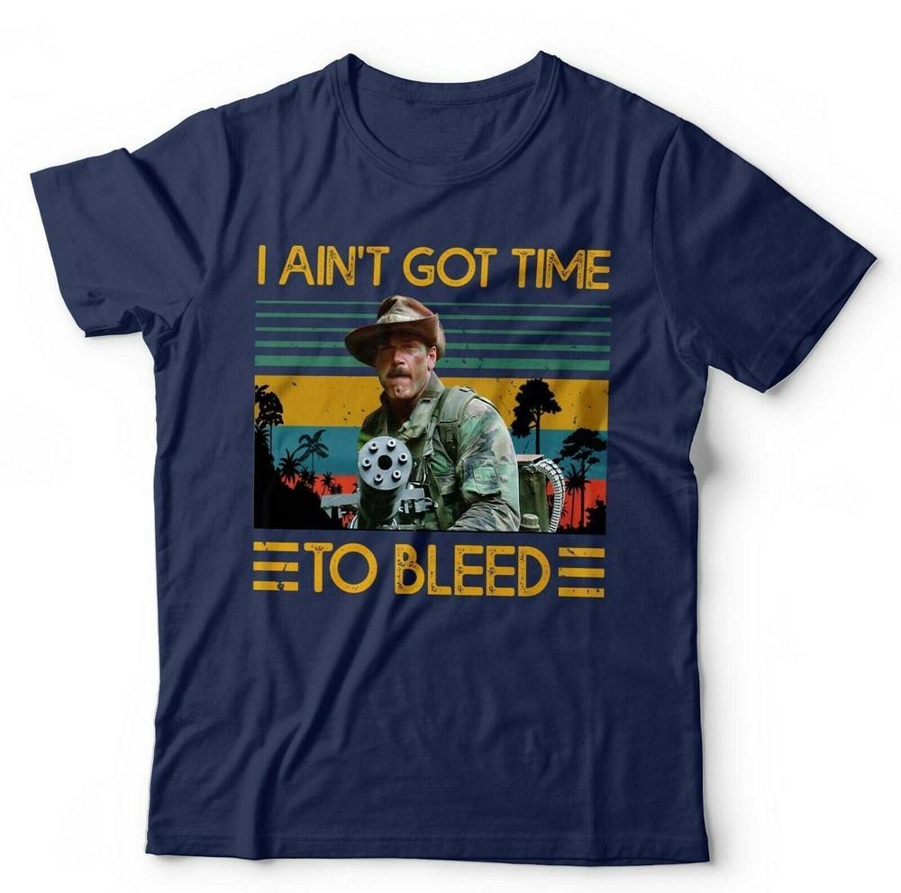 Predator Tshirt I Aint Got Time To Bleed Unisex Kids Blain Jesse Ventura S