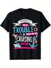 Apparently We'Re Trouble When We Are Cruising Together T-Shirt, Outdoor Clothing All-Season Casual Wear Glossy End, Plus Size