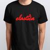 ELASTICA T-SHIRT Alle Größen S M L XL XXL Farben Schwarz, Weiß