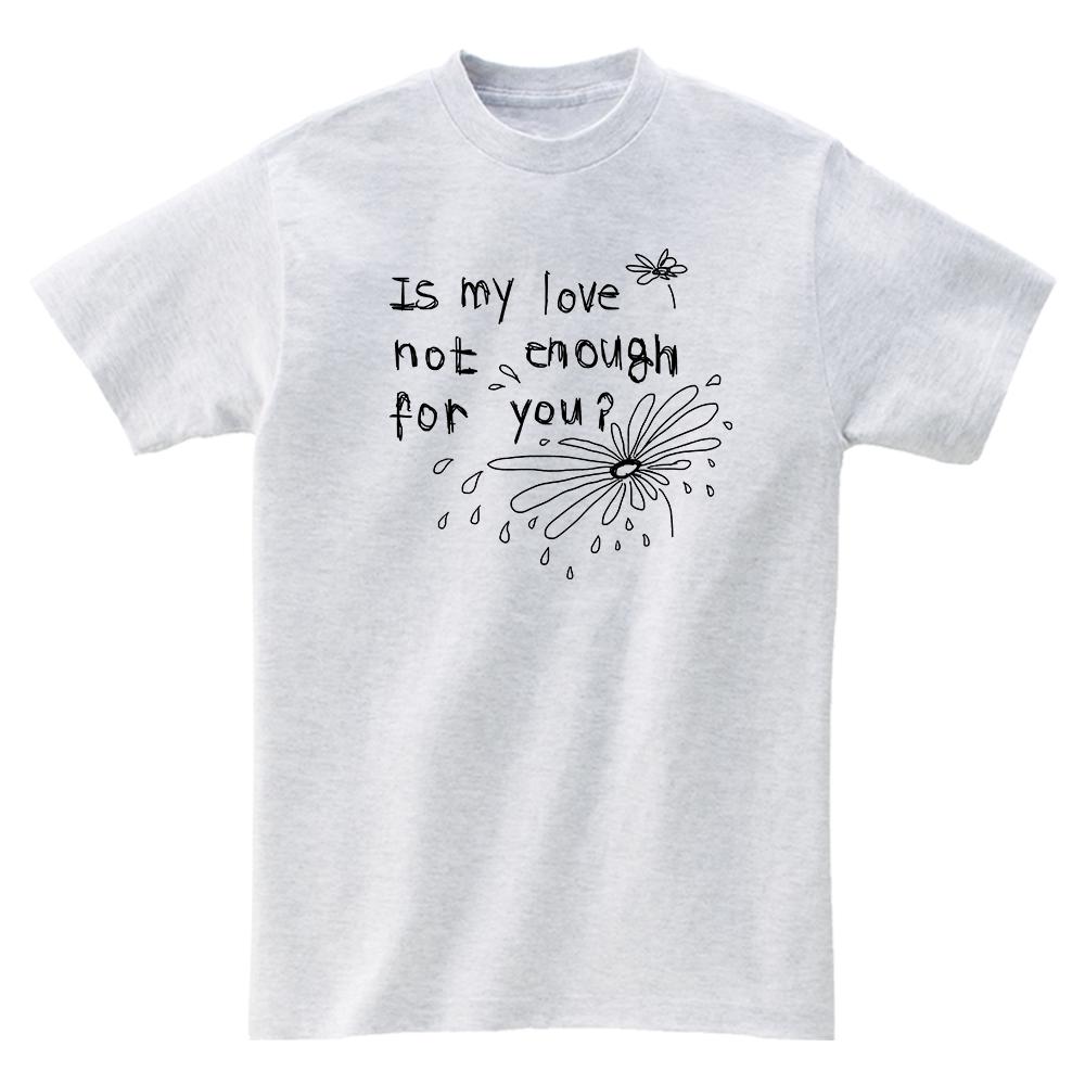 Awesome Us Is My Love Not Enough For You T-Shirts_4Color White/Xxl