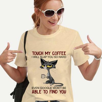 Μπλουζάκι για γυναίκες Cat Touch My Coffee I Will Slap To So Hard Print Harajuku Tee Shirts Γυναικεία μπλουζάκια Γυναικεία Tshirt Camiseta Mujer
