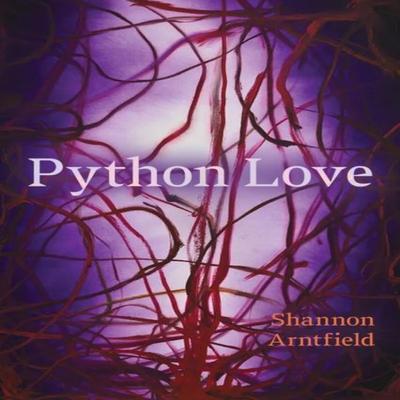 Python Love by Shannon Arntfield Paperback Book 9781772127959