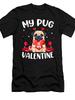 Pug Dog Lover T-Shirt - Cute Pug & Pug-Themed Valentine' Message, Retro Casual Round Neck Tee for Al