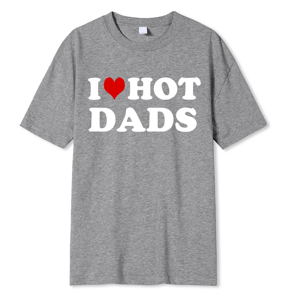 

Смешные футболки с красными сердечками I Love Hot Dads, графическая уличная одежда с коротким рукавом и круглым вырезом, футболка Harajuku, мужская/женская одежда S
