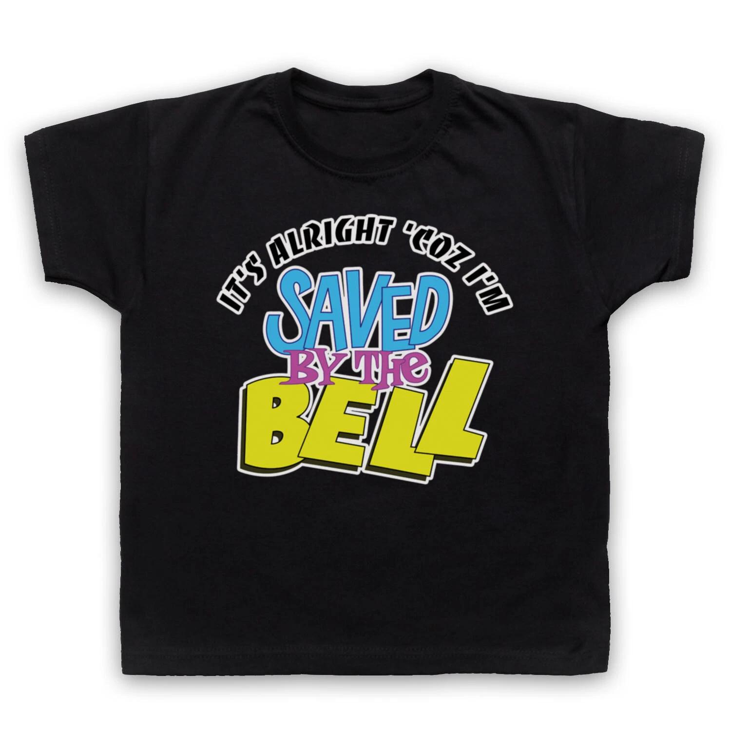 IT S ALRIGHT UNOFFICIAL SAVED BY THE BELL RETRO KIDS TV KIDS CHILDS Boys Baby Children T-shirt 140