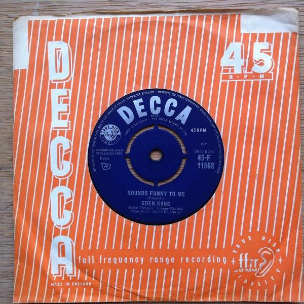 

7inch Record EDEN KANE - Sounds Funny To Me 45F11568 Decca 1963 UK Pop Used