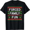 Family Forced Fun Funny Sarcastic Christmas Pajama Family T-Shirt