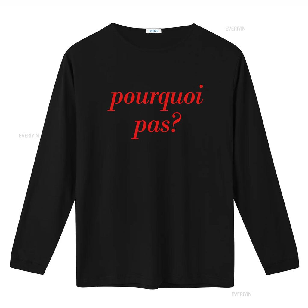 Cool French Slogan Pourquoi Pas Print Streetwear Casual T Shirt vintage Washed Stretched Unisex graphic Breathable Comfortable