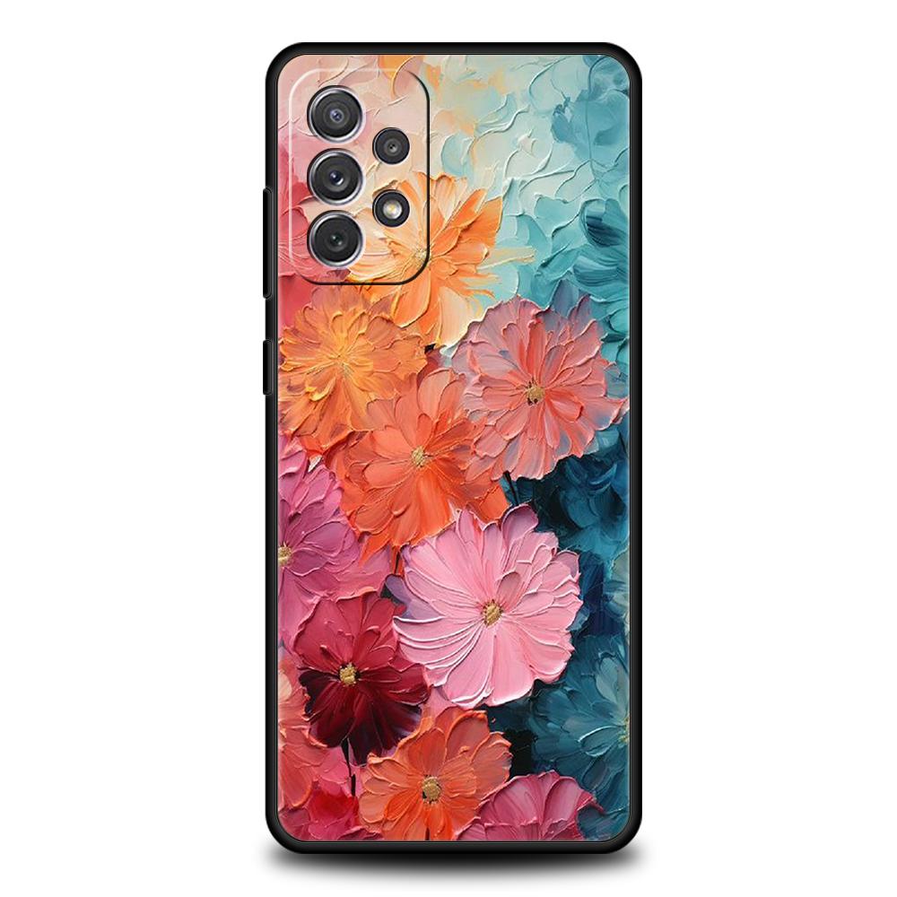 Oil Painting Of Flowers Phone Case For Samsung Galaxy A15 A13 A35 A55 A51 A71 A41 A31 A21S A03S A05 A23 A25 A33 A53 A73 5G Cover