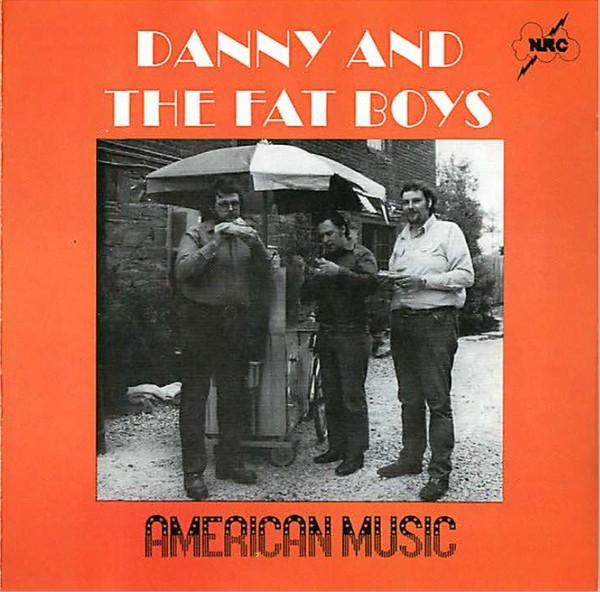 

CD DANNY & THE FAT BOYS - American Music NCD34222 NRG Records 1997 США Кантри/Фолк Б/У