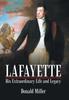 كتاب Lafayette : His Extraordinary Life and Legacy