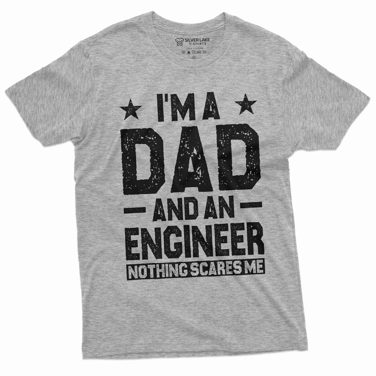Dad Engineer T-shirt I am a dad and an engineer funny father s day gift tee XL
