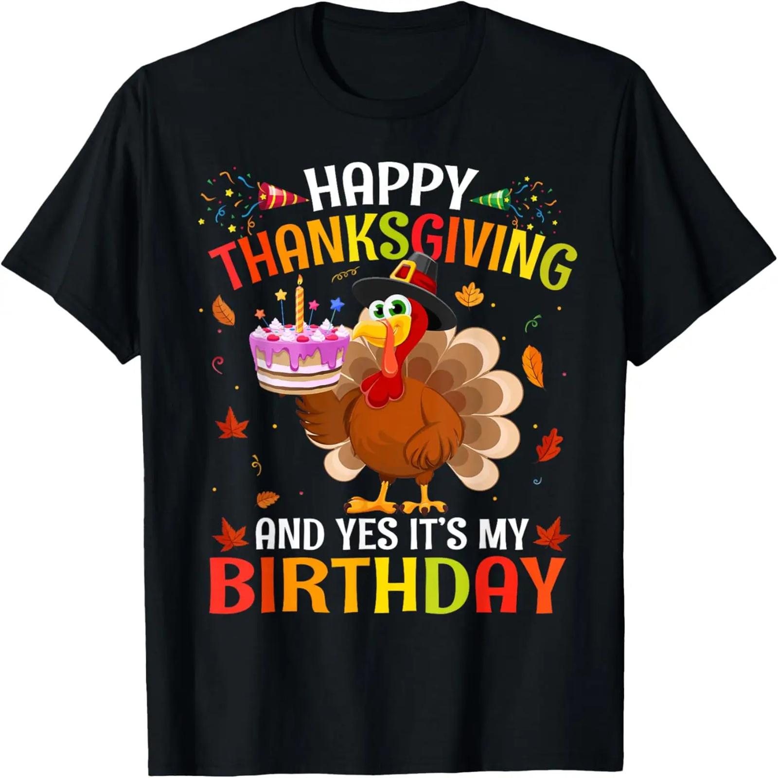 Happy Thanksgiving And Yes It s My Birthday Cute Turkey Kids T-Shirt XXXXXL чёрный