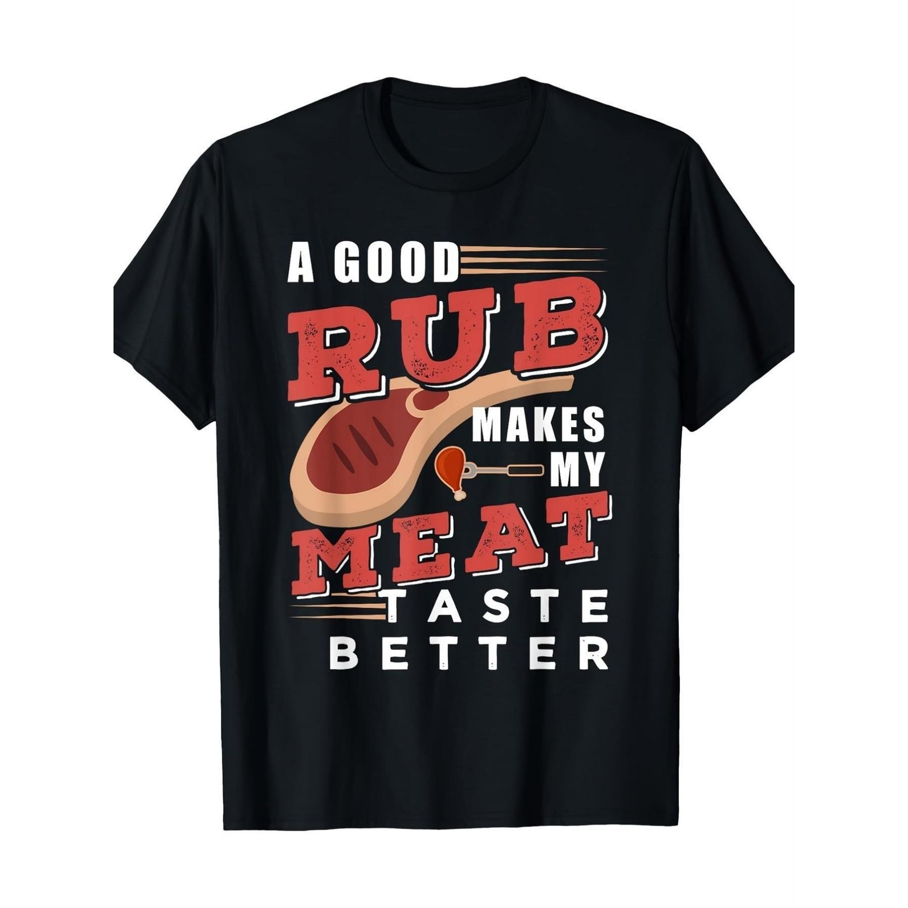 Good Rub Makes Meat Taste Better BBQ Grill Graphic Tee Casual Short Sleeve T-Shirt S