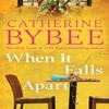 When It Falls Apart by Catherine Bybee Paperback Book 9781542034869