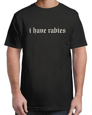 Retro Vintage I Have Rabies Minimalist & Funny Quote Vintage Adult S-4XL T-Shirt