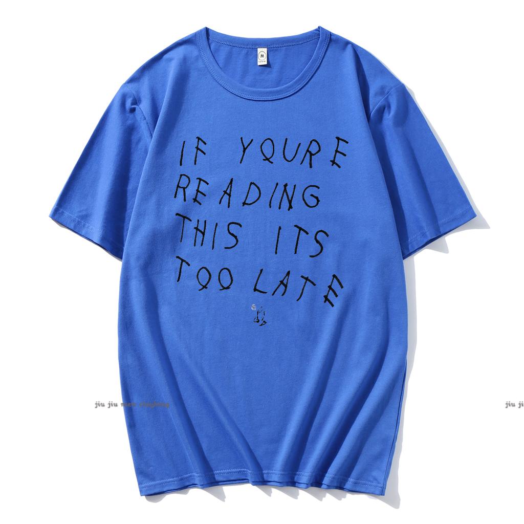 Drake If You’re Reading This It’s Too Late Vintage Men T-shirt Hip Hop Cotton Men T Shirt New Tee Tshirt Womens Tops Oversized