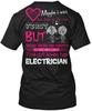 This Girl Loves Her Electrician Maybe I Was Too TTshirt Made In USA S To 5XL