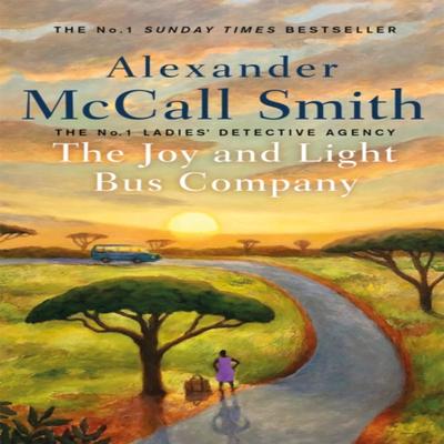 The Joy and Light Bus Company by Alexander McCall Smith Hardback Book 9781408714447