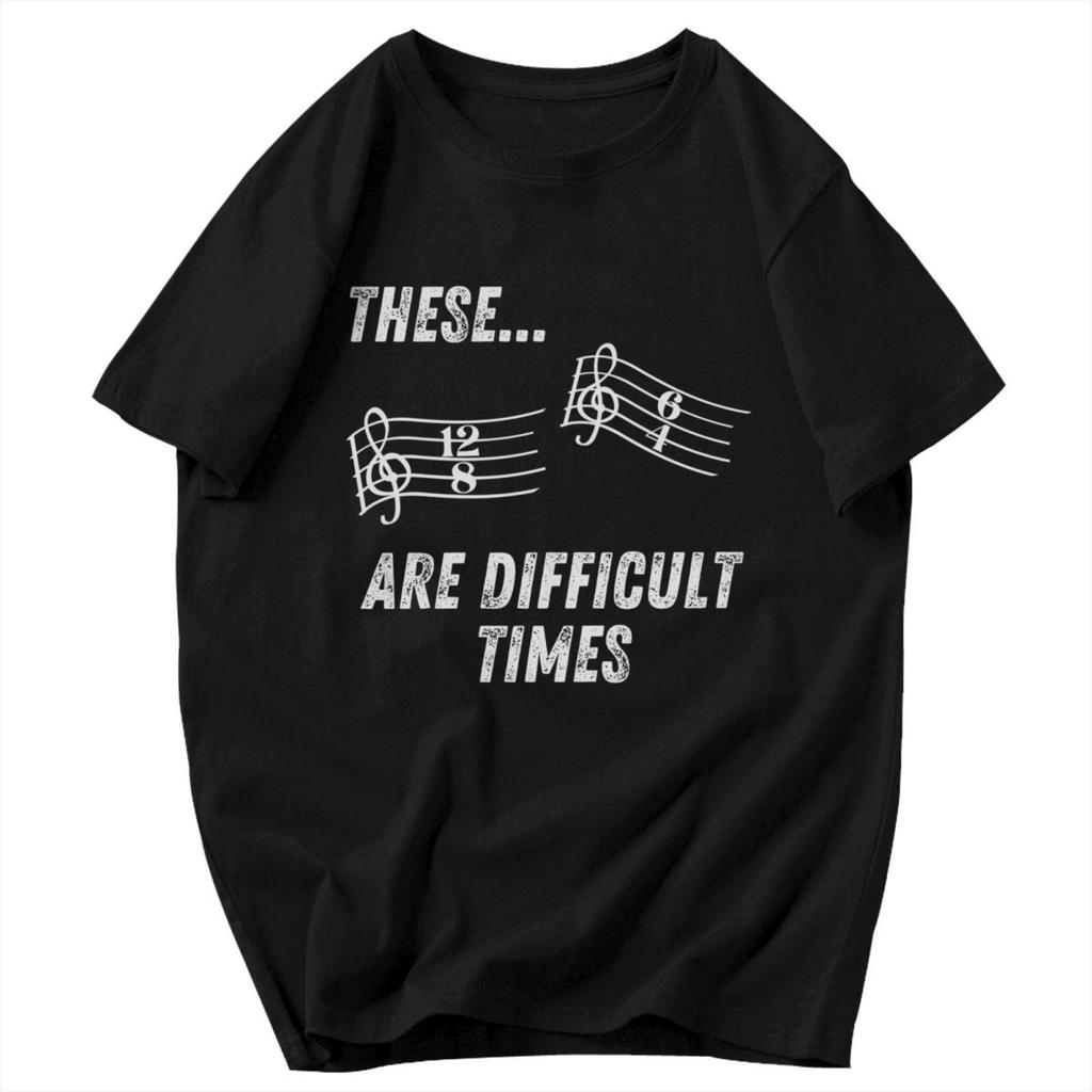 Men T Shirt These Are Difficult Times Christian Gifts Unique Y2K Graphic Customized Unisex Tops T Shirts