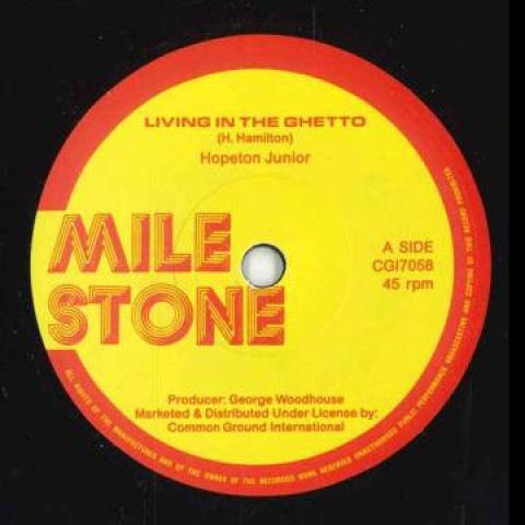7inch Record HOPETON JUNIOR - Living In The Ghetto / Living In Th CGI7058 Milestone UK 2024 UK Reggae, Ska & Dub