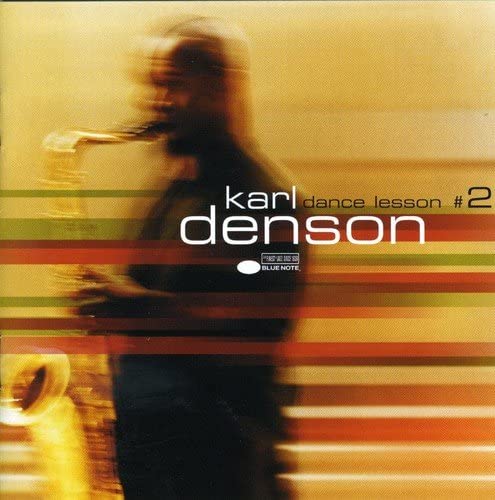 

CD KARL DENSON - Dance Lesson #2 724353158620 Blue Note 2001 EU Jazz Used